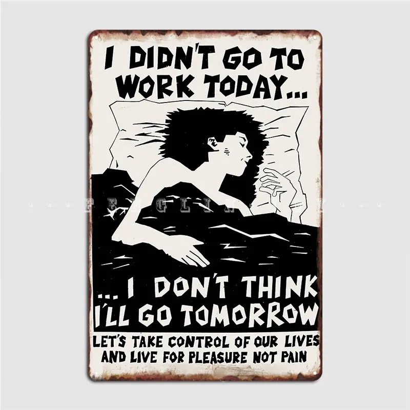 

Новинка «Я не пошел сегодня на работу» оригинальный плакат в черном и белом цветах металлический налет эмблема