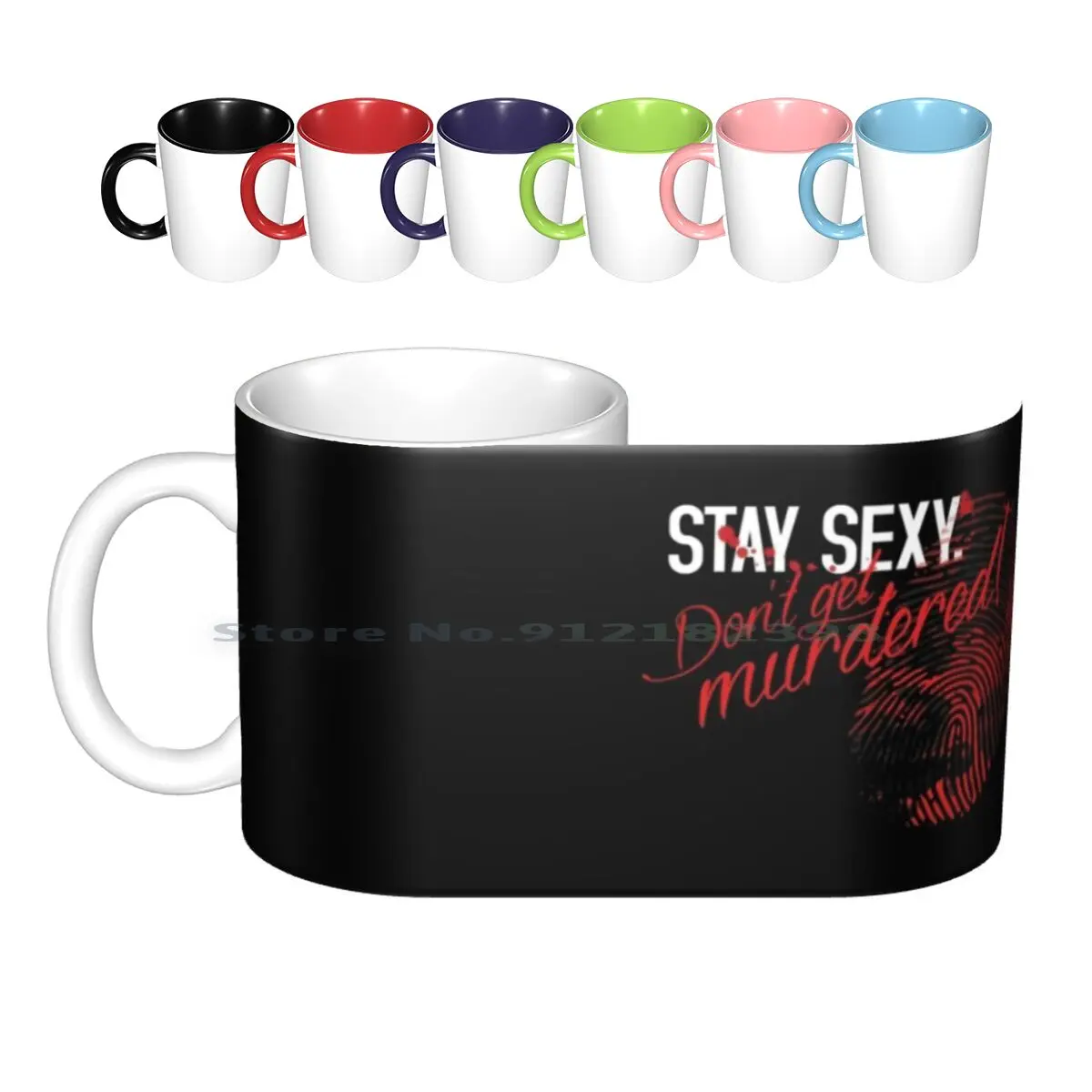 

My Favorite Murder : Stay Sexy , Don't Get Murdered Ceramic Mugs Coffee Cups Milk Tea Mug My Favorite Murder True Crime True