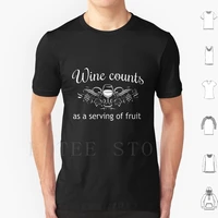 wine counts as a serving of fruit t shirt print cotton wine drinking fruit funny partying party vineyard napa valley