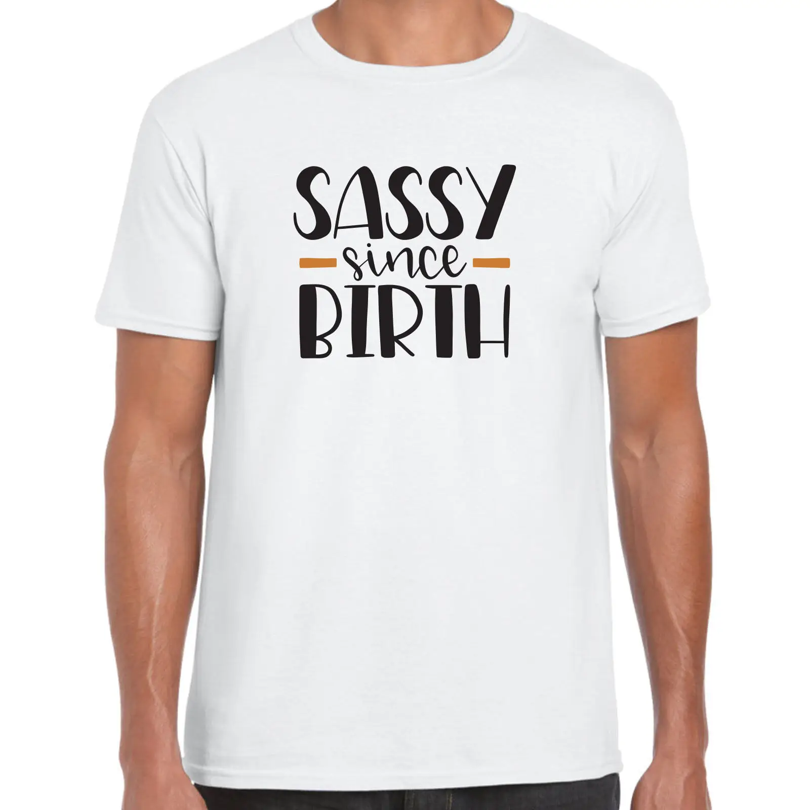 

Sassy Since Birth Mens T Shirt Gift Fun Tee