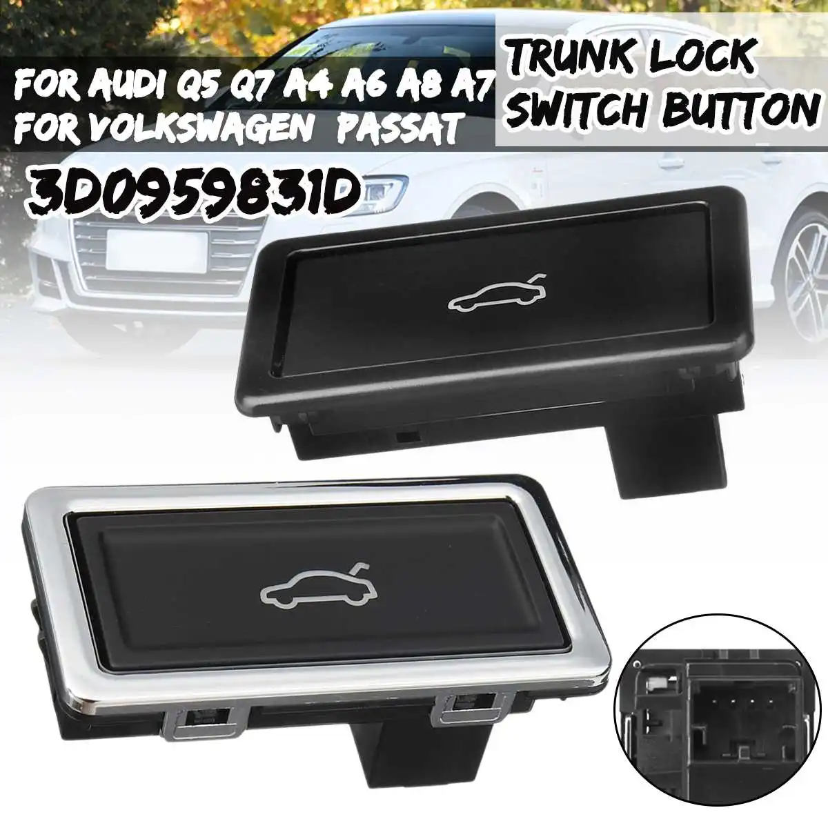 Кнопка блокировки крышки багажника для Audi Q5 Q7 A4 A6 A8 A7 VW Passat Phaeton Skoda Octavia Superb 3D0959831D |