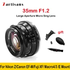 Объектив 7artisans 35 мм F1.2 Prime, ручная камера APS-C, беззеркальный, с фиксированным фокусом, для Sony ENikon ZFuji XFE Moutмакро 43