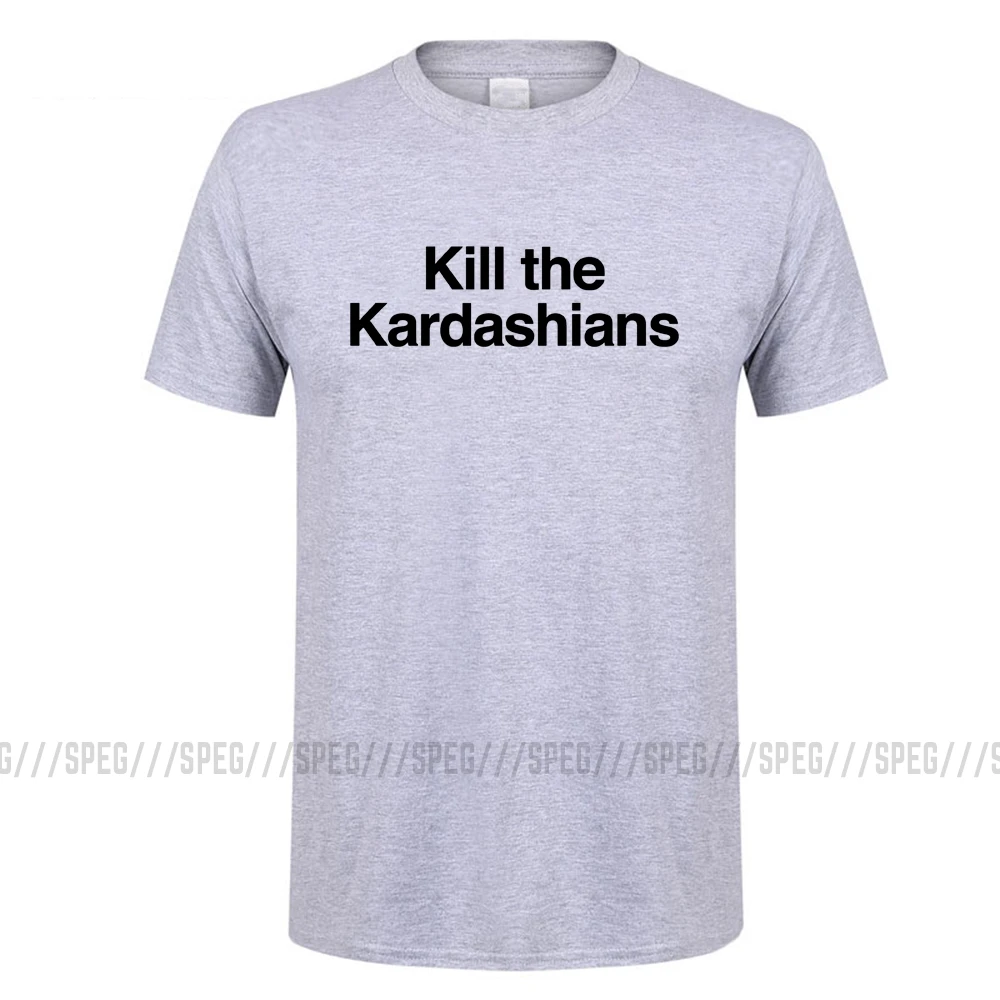 Kill The Kardashians, Мужская футболка из органического хлопка с коротким рукавом, Мужская футболка, Мужская футболка, убийца Ким Кайли Дженнер, топы, хипстерские футболки - Цвет: Gray