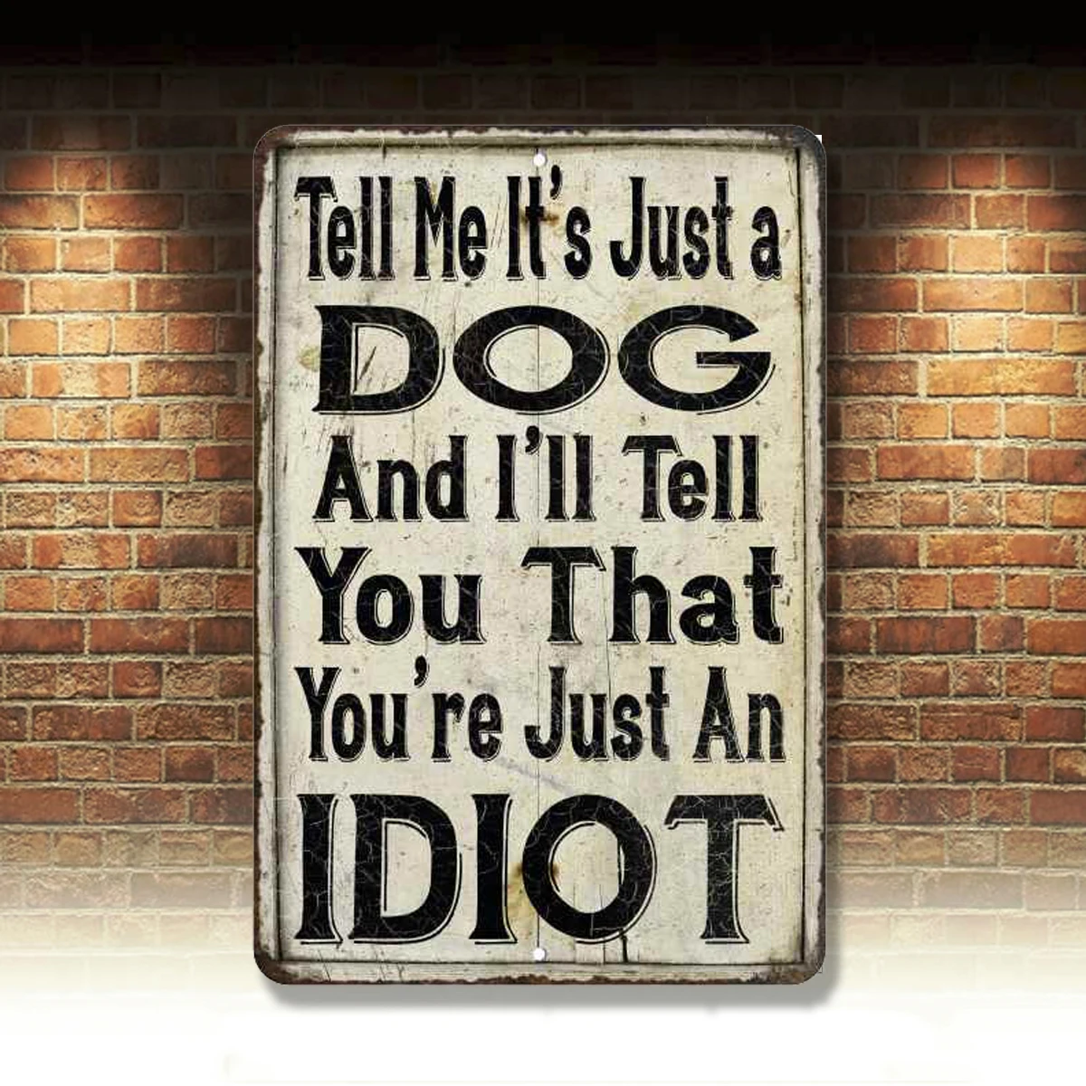 

Скажите мне, что это просто собака в фермерском стиле, металлический знак 8x12