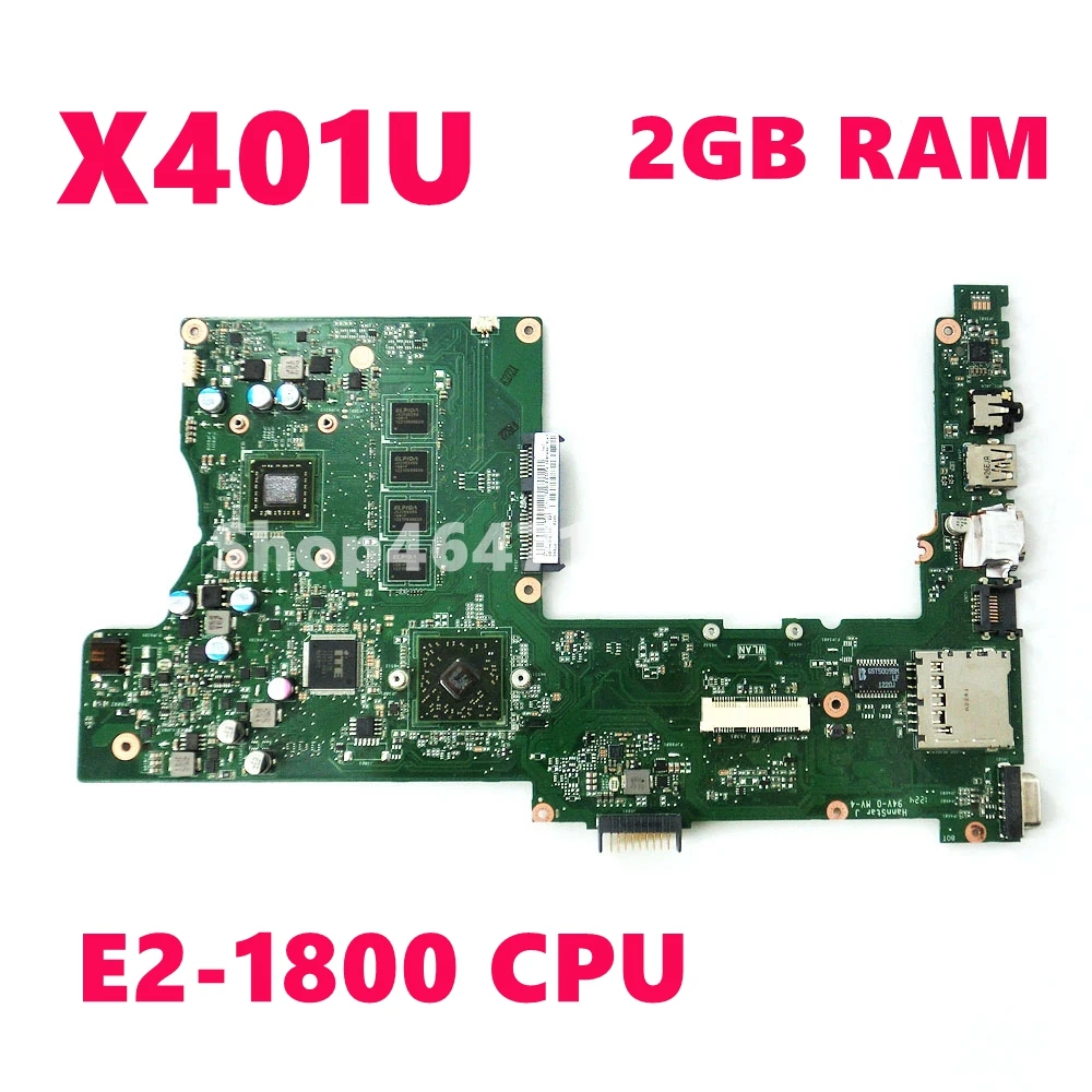 

X401U E2-1800 CPU 2GB RAM Mainboard REV 2.0 For Asus X401 X401U X301U X501U Laptop Motherboard DDR3 100%Tested