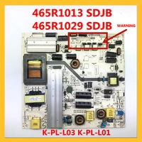 465r1013 sdjb 465r1029 sdjb original power card badge power supply board for philips tv k pl l03 k pl l01 power board