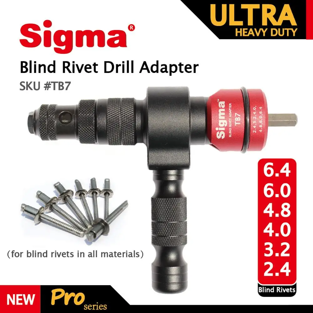 Sigma #TB7 ULTRA HEAVY DUTY Blind Pop Rivet Drill Adapter Cordless or Electric power drill adaptor alternative air rivet gun