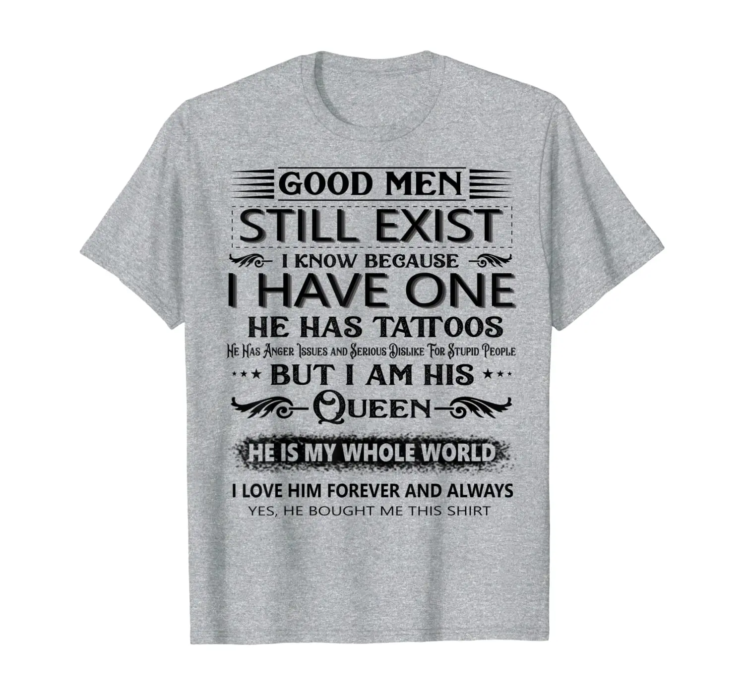 

Хорошие мужчины все еще существуют, я знаю, потому что у меня есть одна футболка
