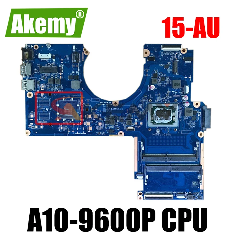 

100% new for hp pavilion 15-AU 15-AW motherboard with A10-9600P CPU soldered on board DAG54AMB6D0 tested ok