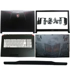 Новинка, задняя крышка для ноутбука MSI GP73 GP73M MS-17P1 C6 C7Передняя панельпетликрышка петлиУпор для рукНижняя крышка