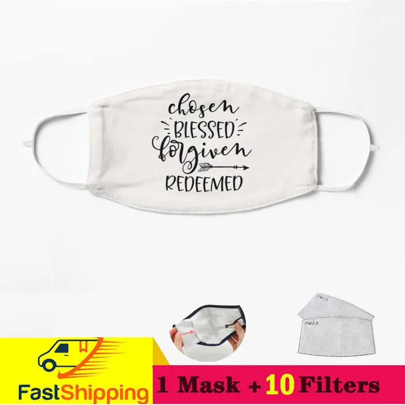 

Chosen blessed forgiven redeemed quote Faith can move mountains christian quote Face Mask Dust-Proof Windproof Outdoor