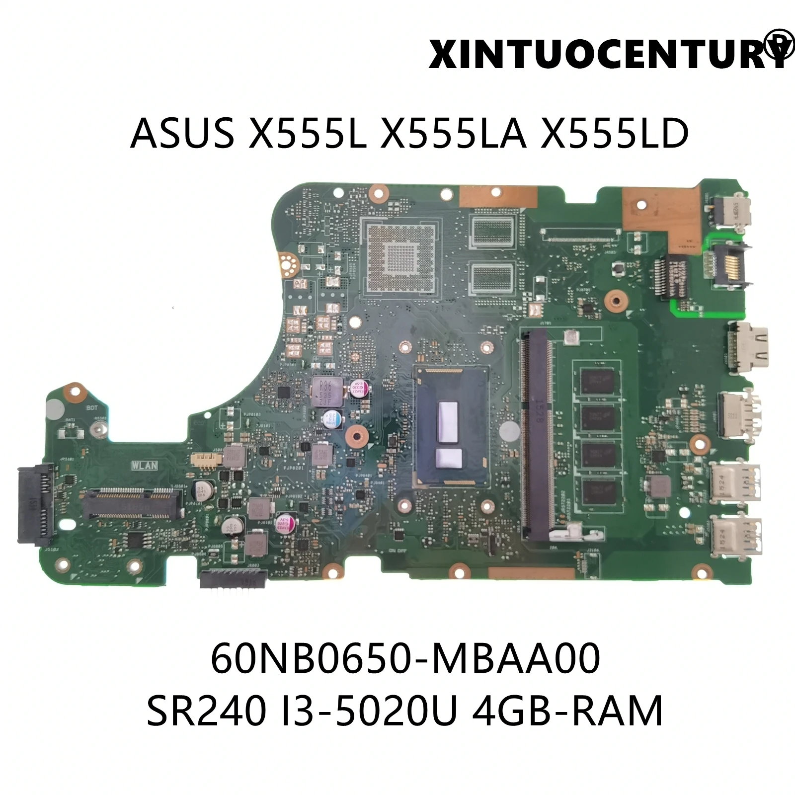 

60NB0650-MBAA00 For ASUS X555L X555LA X555LD Laptop Motherboard REV.3.6 Mainboard W/ SR240 I3-5020U 4GB-RAM 100% Tested Working