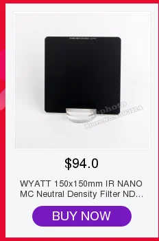 WYATT 150x150 мм IR NANO MC фильтр нейтральной плотности ND 1000 64 8,3 6 10 стоп ND 0,9 1,8 3,0 квадратная вставка оптический стеклянный фильтр