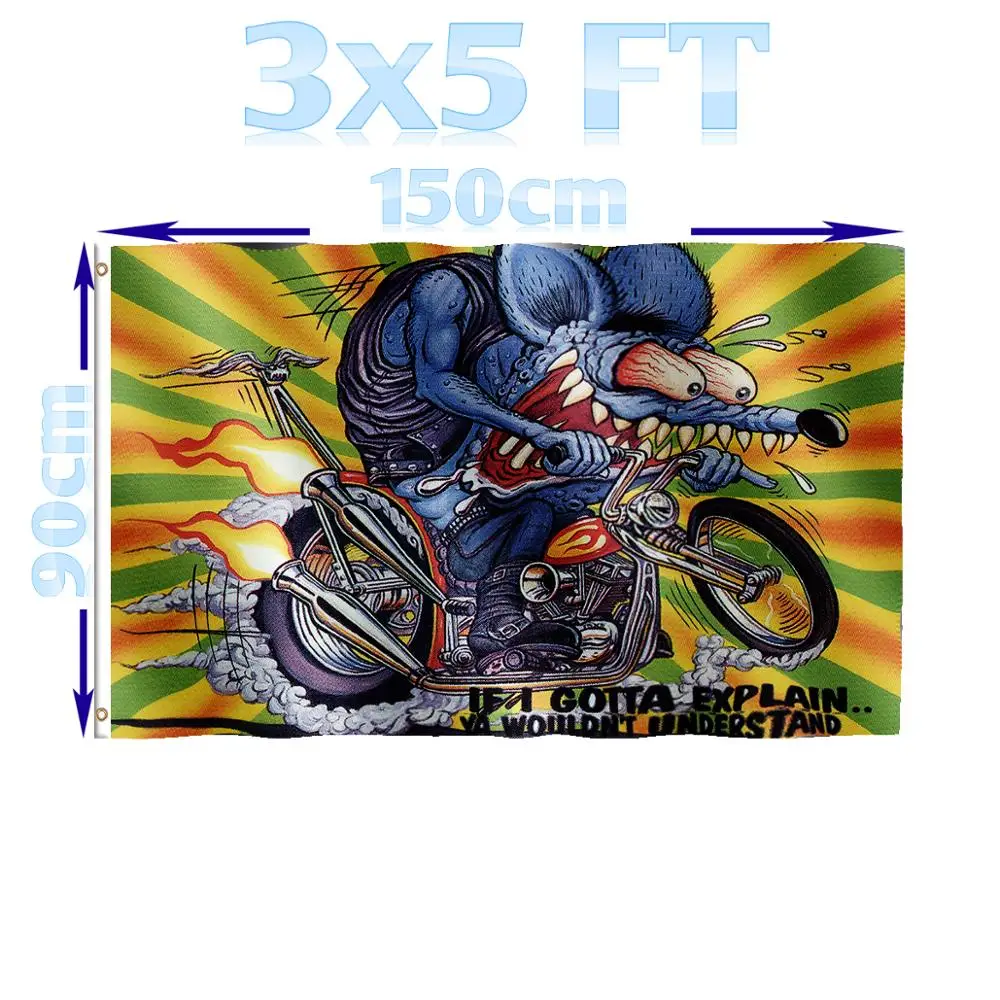 

BENFACTORY Store 3x5 Ft Single Layer 100D Polyester Brass Grommets Indoor Rat Fink If I Gotta Explain Ya Wouldnt Understand Flag