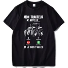Футболка с изображением водителя трактора, фермера, трактора, любви, цитаты, французского текста, футболка из чистого хлопка европейского размера, высококачественные рубашки с коротким рукавом