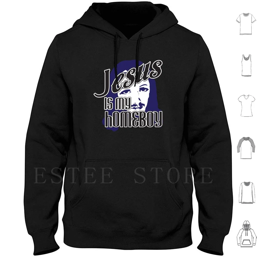 

Jesus Is My Homeboy Hoodies Long Sleeve Jesus Christ Christian Christians Christianity Funny Quote Saying Catholic