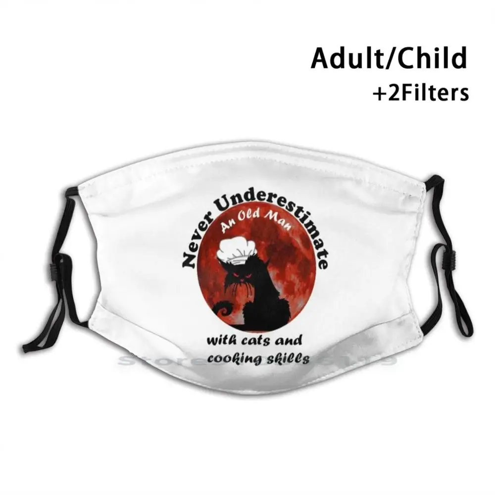 

Cat And Chef - Never Underestimate An Old Man With Cats And Cooking Skills Print Reusable Mask Pm2.5 Filter Face Mask Kids Cat