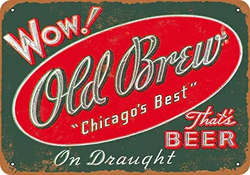 

Metal Sign - Chicago Old Brew Beer - Vintage Look