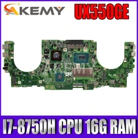 akemy for asus zenbook pro 15 ux550ge ux550gd laotop mainboard ux550ge motherboard i7 8750h cpu 16g ram gtx 1050ti v4g test ok