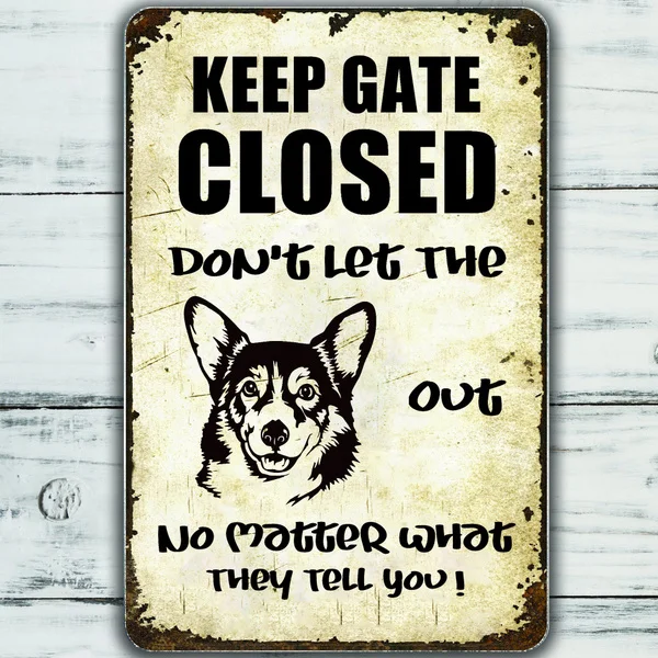 

Corgi Sign Funny Keep Gate Closed Tin Sign Vintage Farm Decor Art Pet Lover Tin Metal Sign Zoo Bar Club Cafe Garage Wall Decor