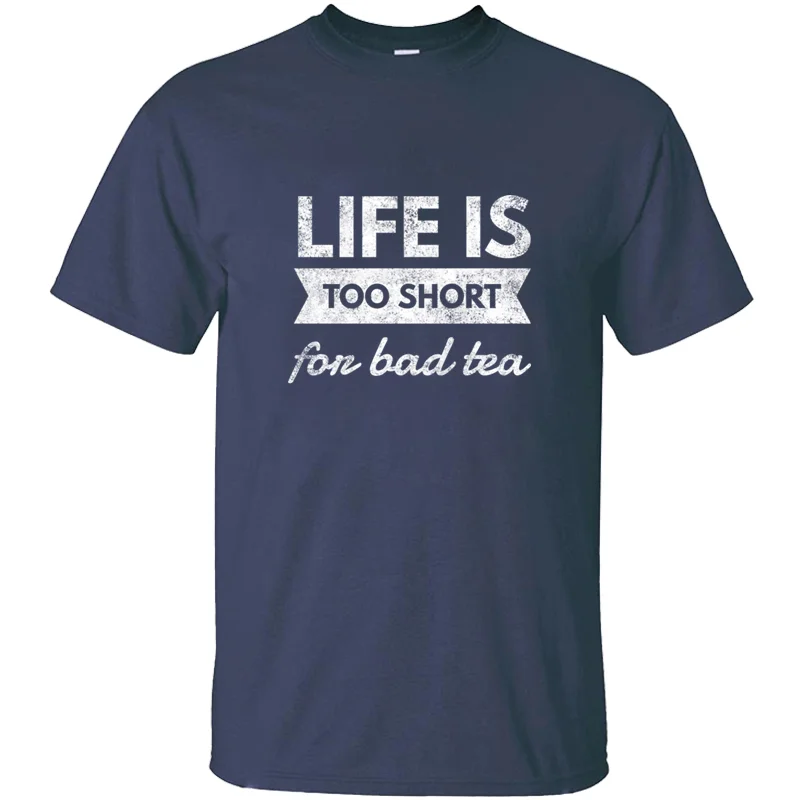 Новый стиль забавная Мужская футболка с надписью tea Lover Life Is Too Small For Bad Черная
