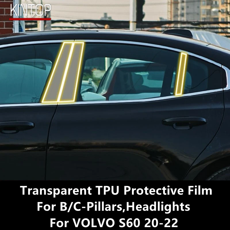 For VOLVO S60 20-22 B/C-Pillars,Headlights Transparent TPU Protective Film Anti-scratch Repair Film Accessories Refit