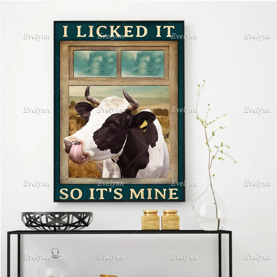 

Dairy Cattle Dairy Cow Poster Farmer Farming Gifts I Liked It So It's Mine Wall Art Prints Home Decor Canvas Gift Floating Frame