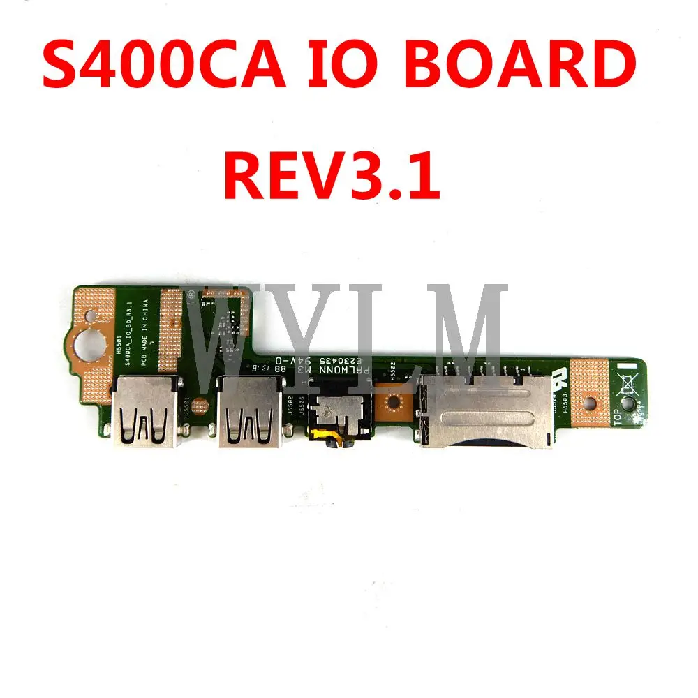 

S400CA IO BOARD REV 2.0/REV3.1 For ASUS S400 S400C S400CA S500 S500C S500CA USB IO Board IO Interface 100% Test OK Free shipping