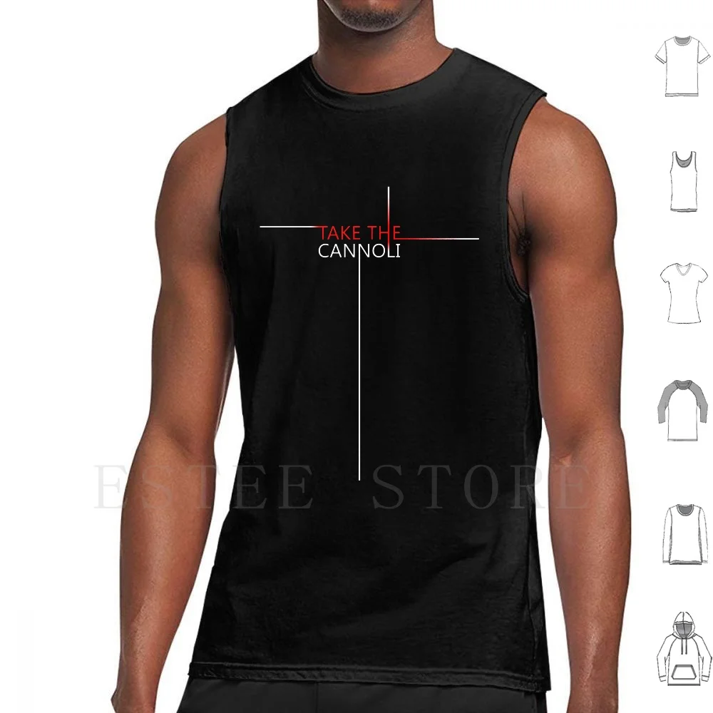 

The Godfather-Take The Cannoli Tank Tops Vest Sleeveless Take The Cannoli The Godfather Movie Quotes Movies Film Quote Films