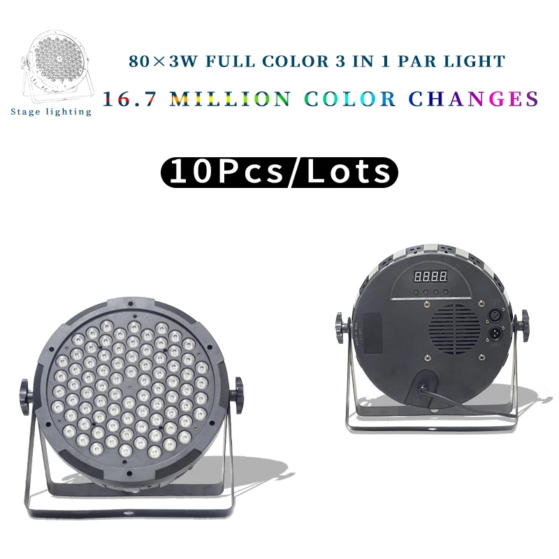 

10 шт./лот 80x3 Вт RGB 3 в 1 Par Lights RGBW Led Par lights Flat Par Led DMX512 для вечерние, для управления дискотекой, сценическое DJ оборудование