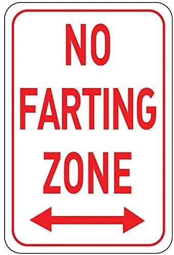 

Crysss No Farting Zone 12 X 8 Inches Metal Sign