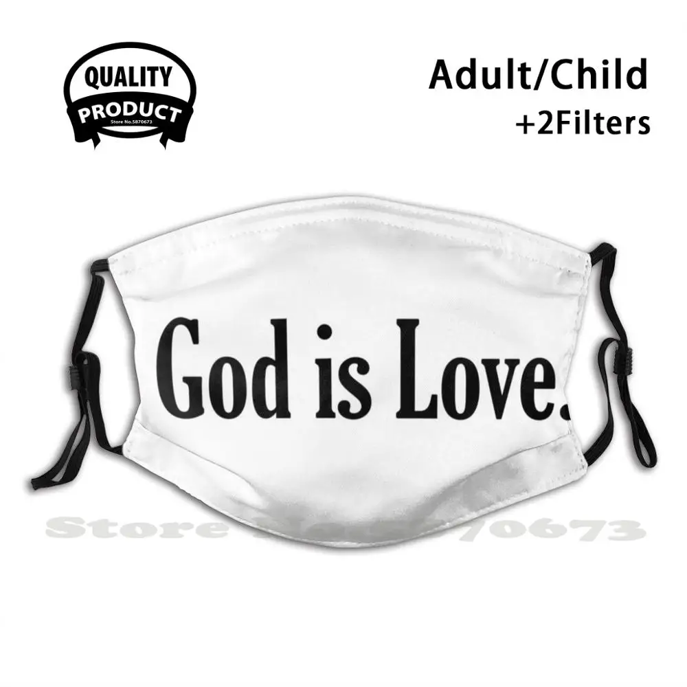 

God Is Love Face Mask With Filter God Love Jesus