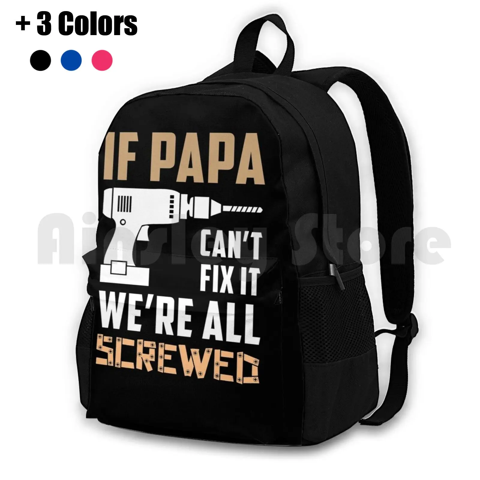 

If Papa Can'T Fix It-Funny Great Gift For Grandpa , Father'S Day Outdoor Hiking Backpack Waterproof Camping Travel