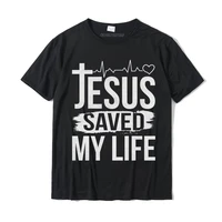 jesus saved my life christian religion quote meme gift premium t shirt funny men tops shirts custom top t shirts cotton geek