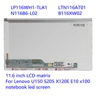 ЖК-матрица 11,6 дюйма LP116WH1 TLA1 LTN116AT01 N116B6-L02 B116XW02 для ноутбука Lenovo U150 S205 X120E E10 x100, светодиодный экран
