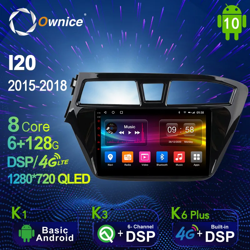 

6G+128G Ownice Android 10.0 Car Radio GPS for I20 2015-2018 Navi Setreo System with 4G LTE DSP SPDIF BT 5.0 1280*720