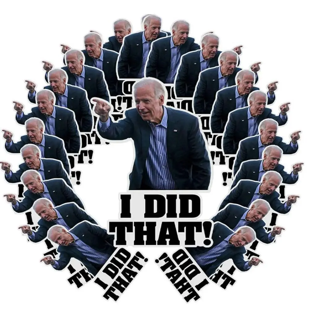 

100pcs/set Joe Biden I DID THAT Funny PVC Sticker Humor Decal Gas Pump Left Right Computer Suitcase Hot Sale Stickers