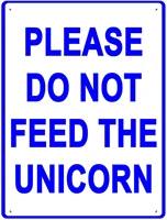 744 metal signsplease do not feed the unicornnotice sign warning sign and logo decoration 12x16 inch