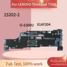 01AY304 Laptop motherboard For LENOVO Thinkpad T560 I5-6300U Notebook Mainboard 15202-2 SR2F0 DDR4