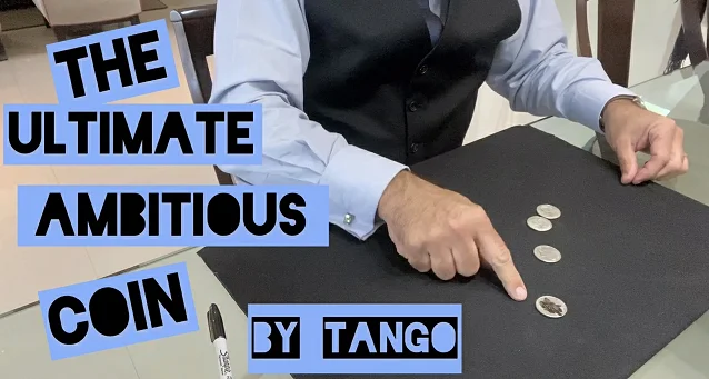 

2020 The Ultimate Ambitious Coin By Tango - Magic Tricks