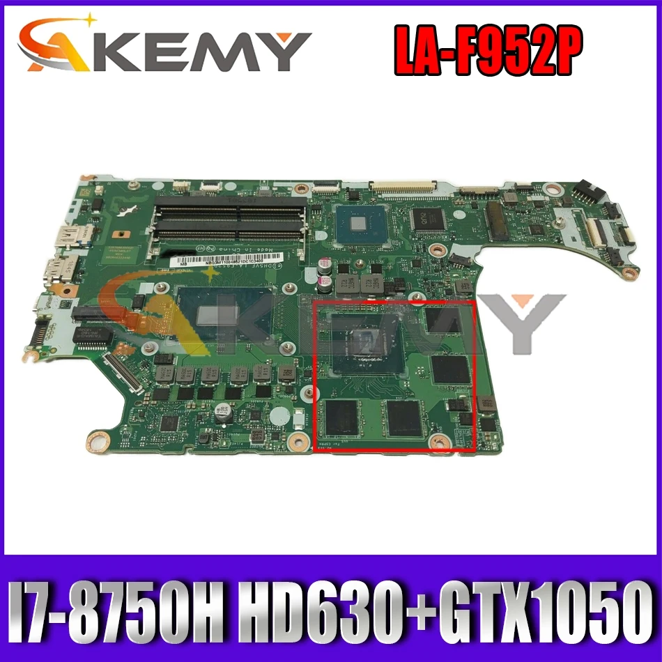 AKEMY DH5VF LA F952P основная плата для acer AN515 52 материнская ноутбука HD630 + GTX 1050 Ti SR3YY I7 8750H