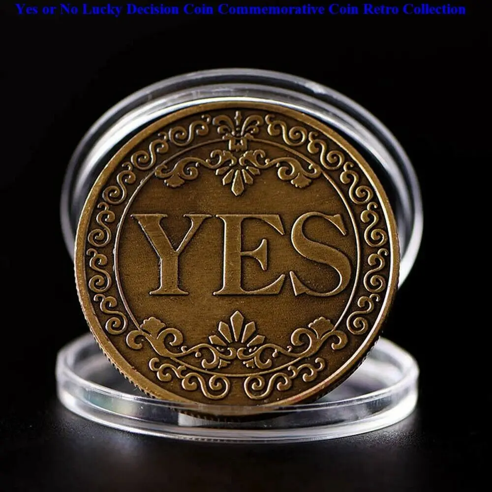 Новая памятная монета Yes or No Lucky Decision ретро коллекция для сувениров