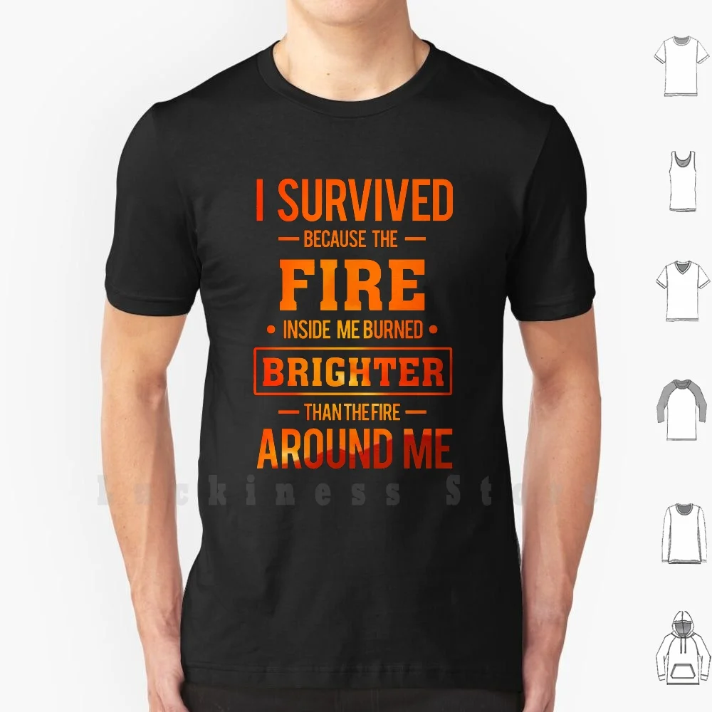 

Fire Survivor Wildfire T Shirt Print 100% Cotton New Cool Tee Fire Survivor Wildfire California Motivational Quote