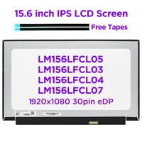 new 15 6 ips laptop lcd screen lm156lfcl05 lm156lfcl01 lm156lfcl03 lm156lfcl04 lm156lfcl07 led matrix display fhd1920x1080 30pin