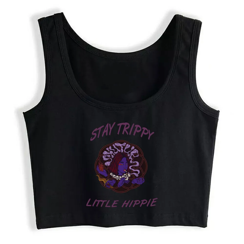 

Crop Top Women Stay Trippy Little Hippie Harajuku Tank Top Women Anime Women Clothes