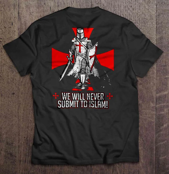 

We Will Never Submit To Islam - Knight Templar - T-shirts
