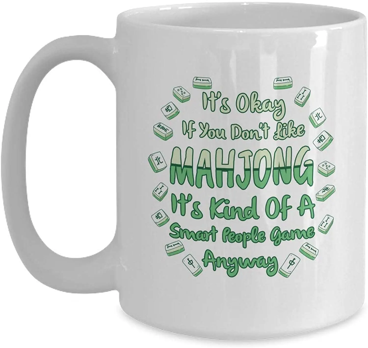 Кружка Jongg с мАч это нормально если вам не нравится маджонг-11 унций Белый кофе