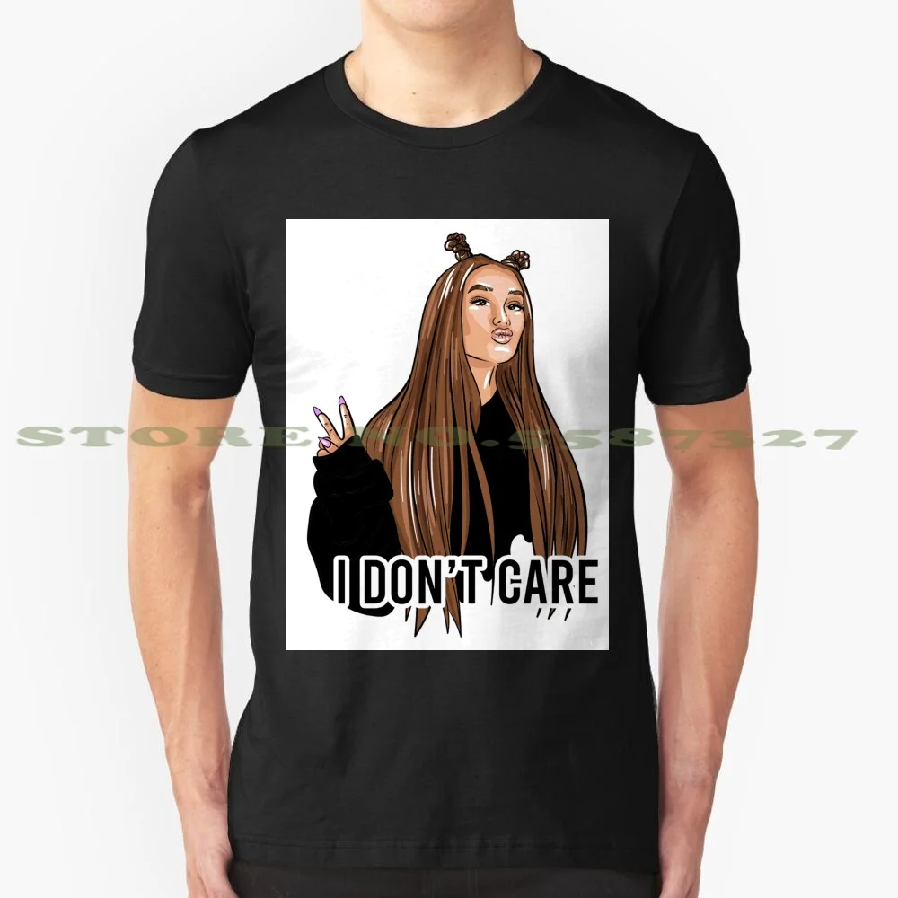 I Don'T Care Ariana Black White Tshirt For Men Women Arianator Arianna Grande Pretty Aesthetic Vsco Tumblr God Is A Woman 7