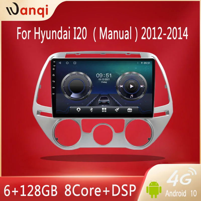 

Wanqi 9inch 8-core Android10 Car Audio Multimedia Player Radio Video Stereo GPS Navigation for Hyundai I20 2012 2013 2014 Manual