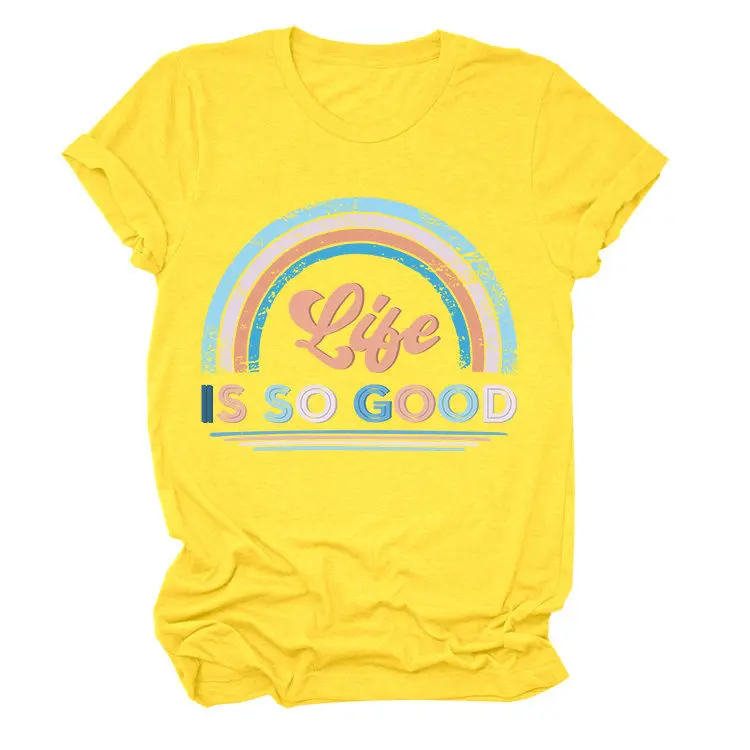 

Life Is So Good Letter Print Women T Shirt Short Sleeve O Neck Loose Women Tshirt Ladies Tee Shirt Tops Clothes Camisetas Mujer